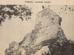 Várból lettek, „rommá” váltak – ÉP-sztorik különkiadás – 3. rész: Fehérkő vára / Kereki vár